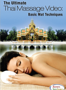 The Ultimate Thai Massage Video: Basic Mat Techniques