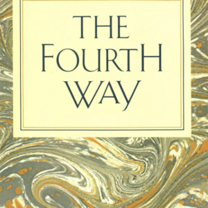 The Fourth Way by P.D. Ouspensky